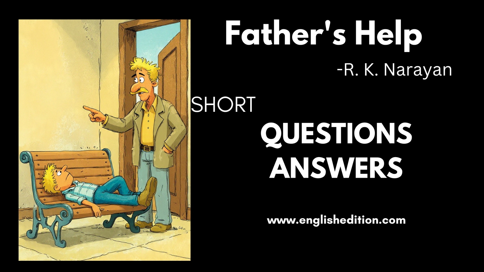 Father's Help by r k narayan Short Questions Answers